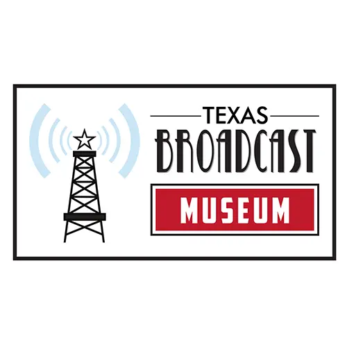 Texas Broadcast Museum Texas Broadcast Museum